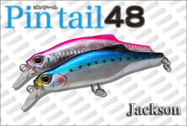JACKSON Pin Tail 48